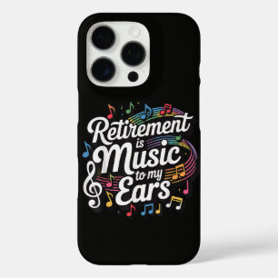 Retirement Is Music To My Ears iPhone 16 Pro Case