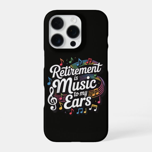 Retirement Is Music To My Ears iPhone Case (Back)