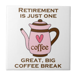 Retirement Is Tile