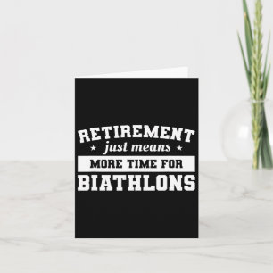 Retirement Just Means More Time For Biathlons Biat Card