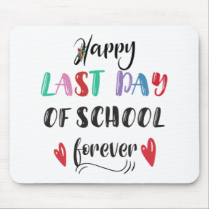 Retirement Last Day Of School Forever Retired Teac Mouse Mat