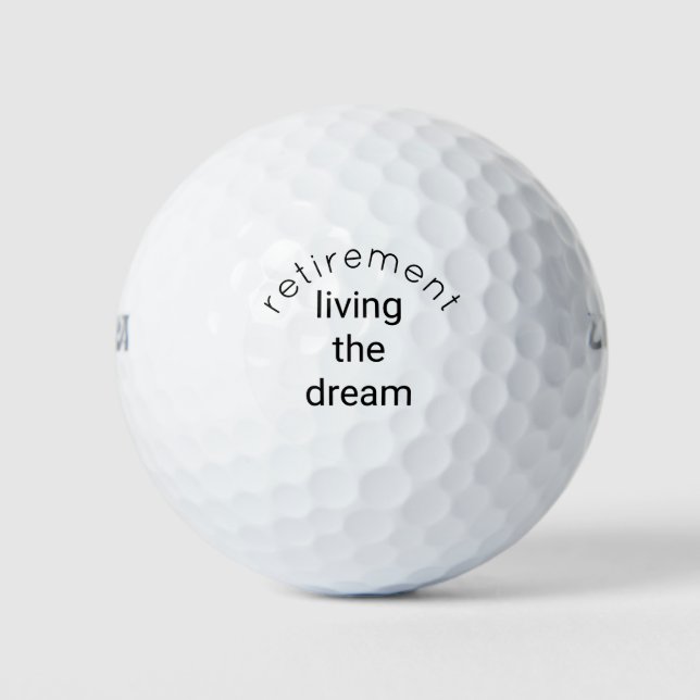 Retirement Living the dream Golf Balls (Front)