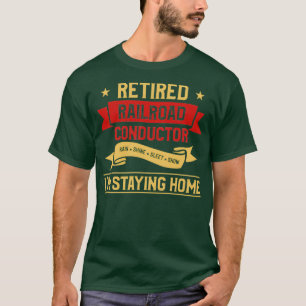 Retirement Locomotive Gift For Railroad Conductor T-Shirt