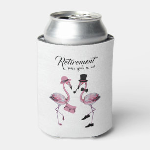Retirement looks good on us! Chic Classy Flamingo Can Cooler