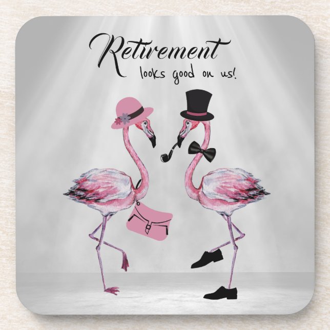 Retirement looks good on us! Chic Classy Flamingo Coaster (Front)