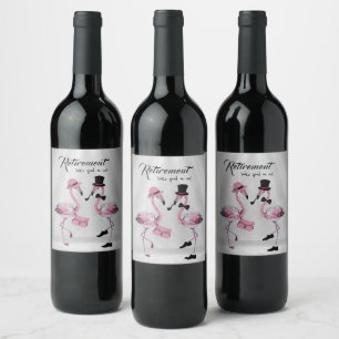 Retirement looks good on us! Chic Classy Flamingo Wine Label