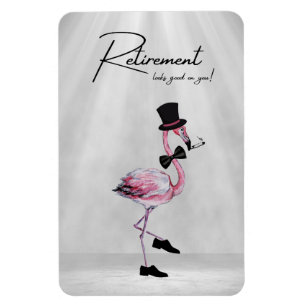 Retirement looks good on you! Dapper Pink Flamingo Magnet