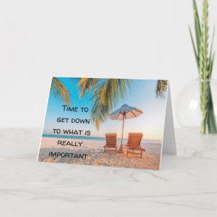 RETIREMENT MEANS DOING WHAT MAKES U HAPPY CARD