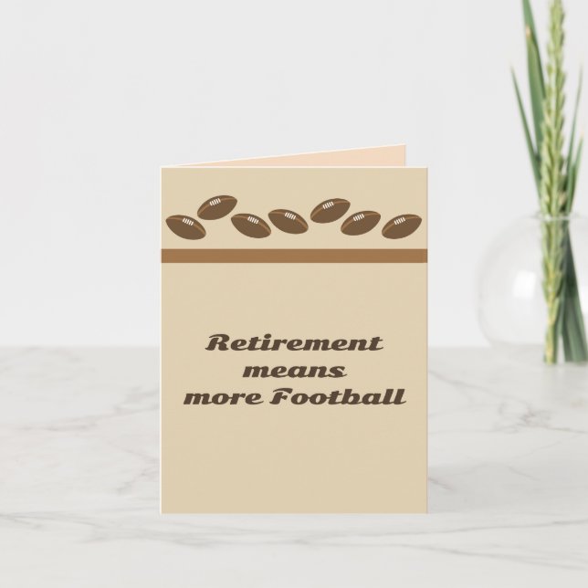 Retirement Means More Football Card (Front)