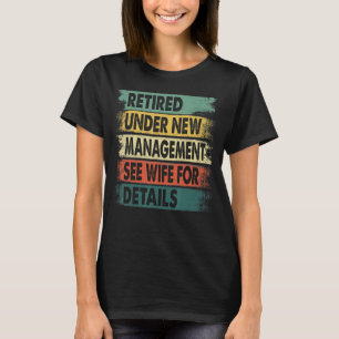 Retirement Men Dad Retiring Party Humour  1 T-Shirt