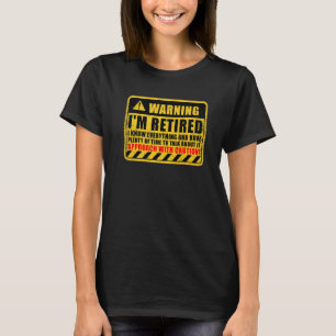 Retirement Men Women Retiree Warning I M Retired T-Shirt