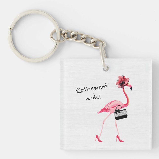 Retirement Mode! Chic Classy Pink Flamingo Key Ring (Front)