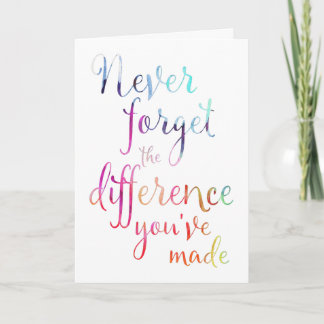 Retirement Never Forget Appreciation Card