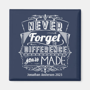 Retirement Never Forget Appreciation Magnet