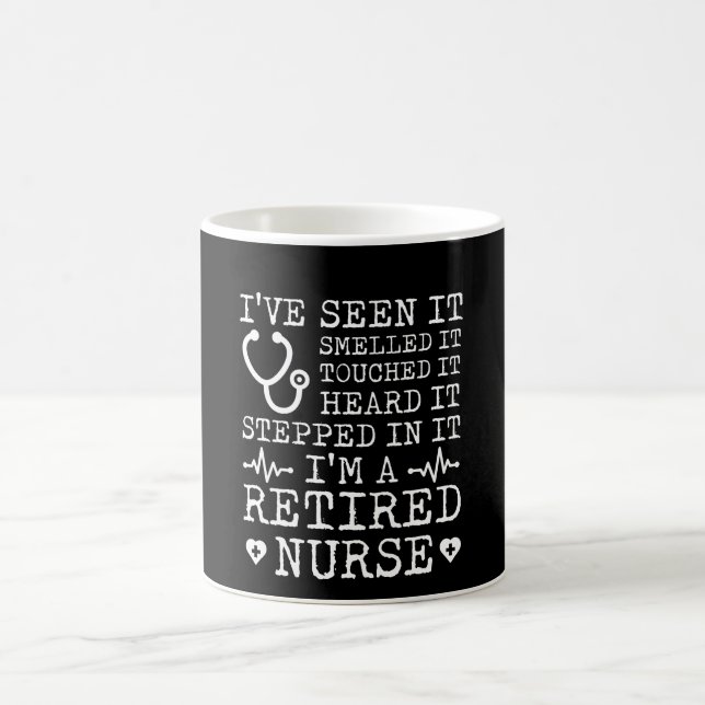 Retirement Nurse Seen Smelled Touched Coffee Mug (Center)