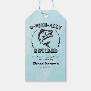 Retirement O-fish-ally retired funny fishing Gift Tags