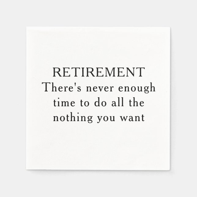 Retirement Party Celebration Funny Paper Napkins (Front)