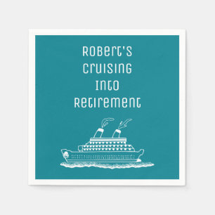 Retirement Party Cruising On In Napkin