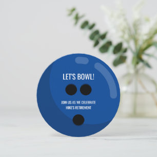 Retirement Party "Let's bowl!" Blue Bowling Ball Invitation