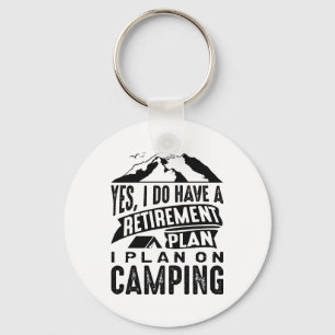 Retirement Plan Camping Key Ring