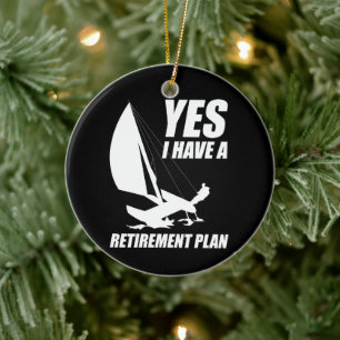 Retirement Plan Catamaran Trapeze Sailing Captain Ceramic Tree Decoration