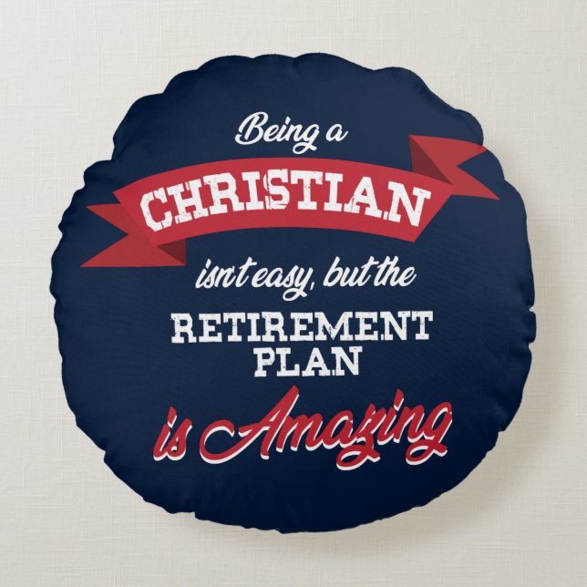 Retirement Plan Christian Leader Round Cushion (Front)