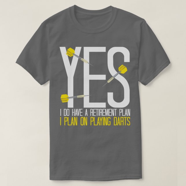 Retirement Plan Darts  T-Shirt (Design Front)