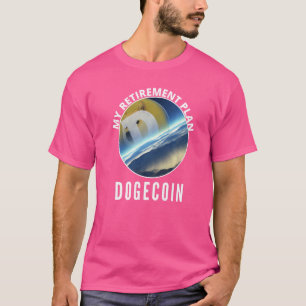 Retirement Plan Dogecoin Doge To The Moon Fun Doge T-Shirt