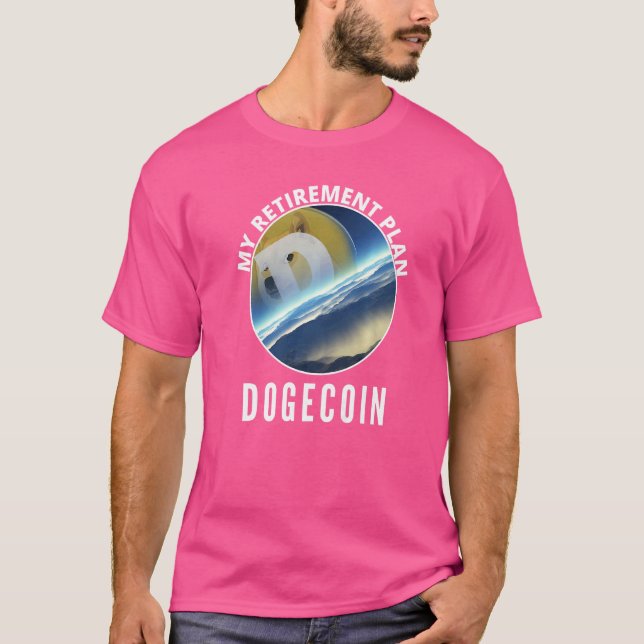 Retirement Plan Dogecoin Doge To The Moon Fun Doge T-Shirt (Front)