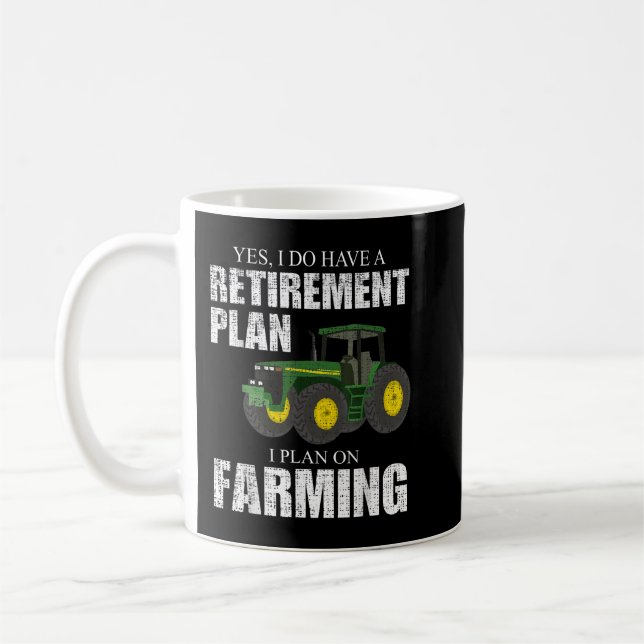 Retirement Plan Farming Funny Farmer Distressed Fa Coffee Mug (Left)