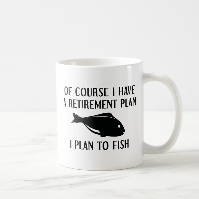 Retirement Plan Fishing Coffee Mug (Right)