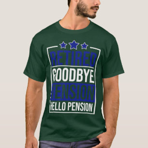 Retirement Plan Funny Pension Cop Retired Police O T-Shirt