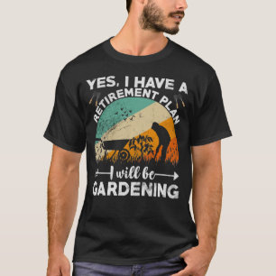 Retirement Plan Gardening Funny Lawn Mower Retro D T-Shirt