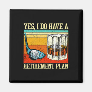 Retirement Plan Golf Bourbon Retired Funny Retiree Magnet