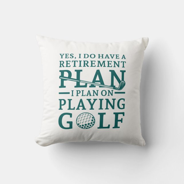 Retirement Plan Golf Cushion (Front)