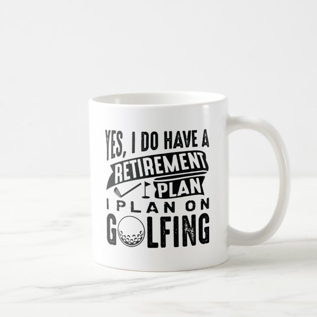 Retirement Plan Golfing Coffee Mug (Right)