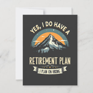 Retirement Plan Hiking Funny Dad Outdoors Hiking Card
