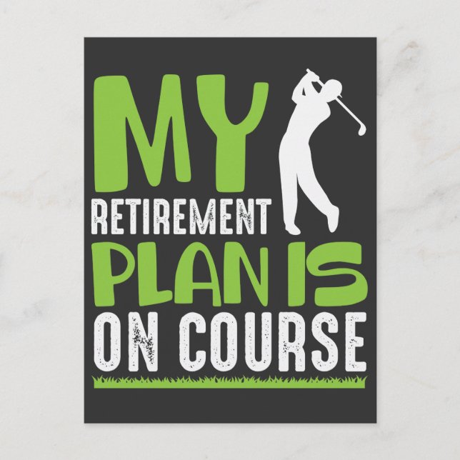 Retirement Plan Is On Course Retired Golf Player Postcard (Front)