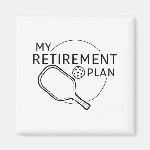Retirement plan pickleball funny pickleball player magnet