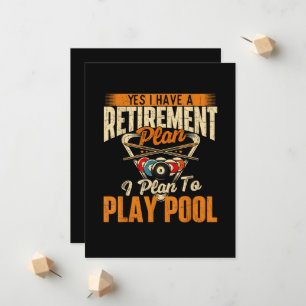 Retirement Plan Play Pool - Billiard Player Sports Announcement