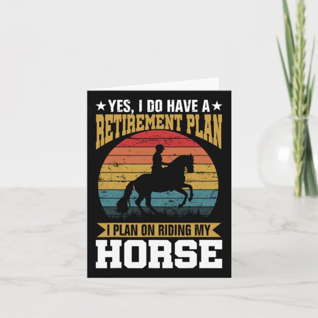 Retirement Plan Riding Horses Horse Lover Funny Gi Card (Front)