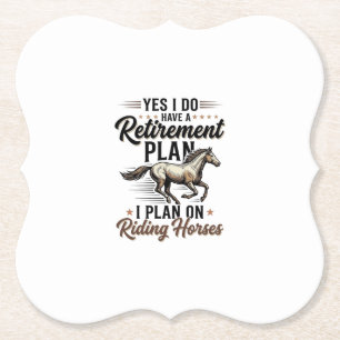 Retirement Plan Riding Horses Vintage Shirt Design Paper Coaster