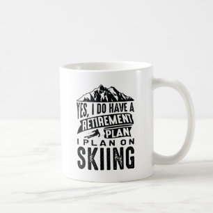 Retirement Plan Skiing Coffee Mug