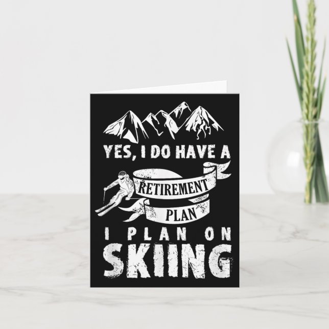 Retirement Plan Skiing Ski Skier Retire Funny Gift Card (Front)