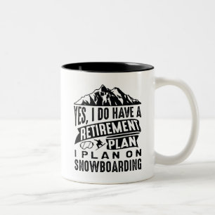 Retirement Plan Snowboarding Two-Tone Coffee Mug