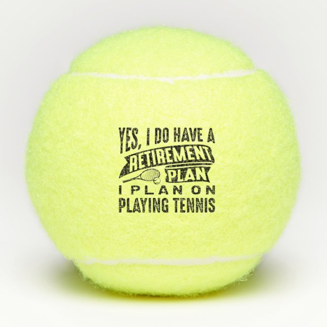Retirement Plan Tennis Tennis Balls (Front)