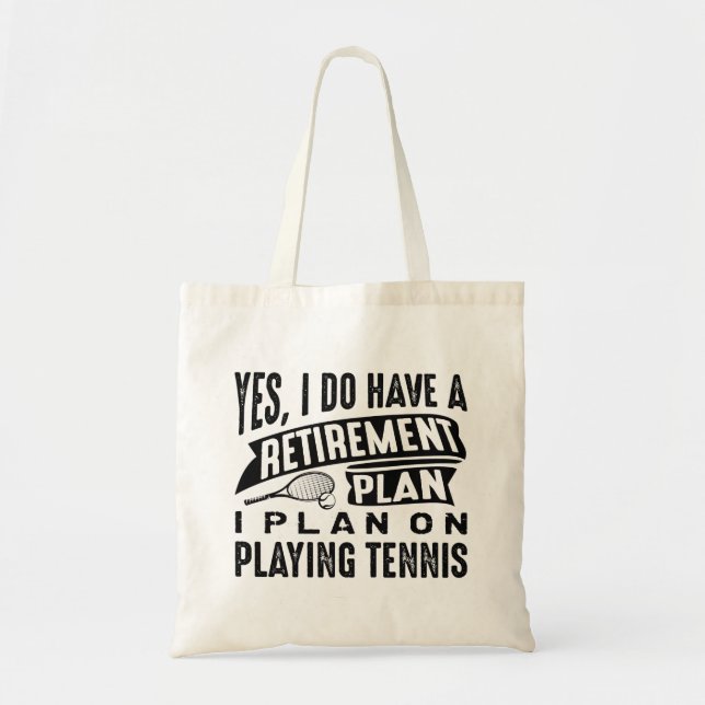 Retirement Plan Tennis Tote Bag (Front)