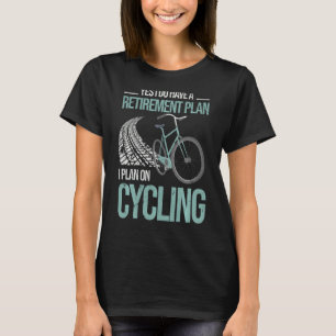 Retirement Plan Vintage Bicycle Cycling T-Shirt