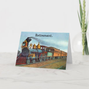 Retirement Railroad Metaphor Steam On Train track! Card