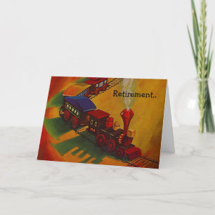 Retirement Railroad Metaphor Steam On Train track! Card